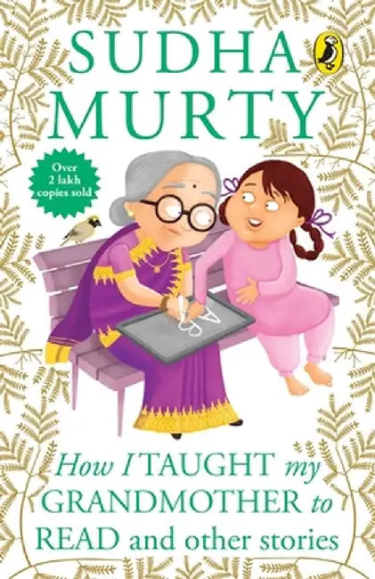 How I Taught My Grand Mother to Read by Murthy Sudha