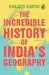Incredible History of India's Geography by Sanjeev Sanyal