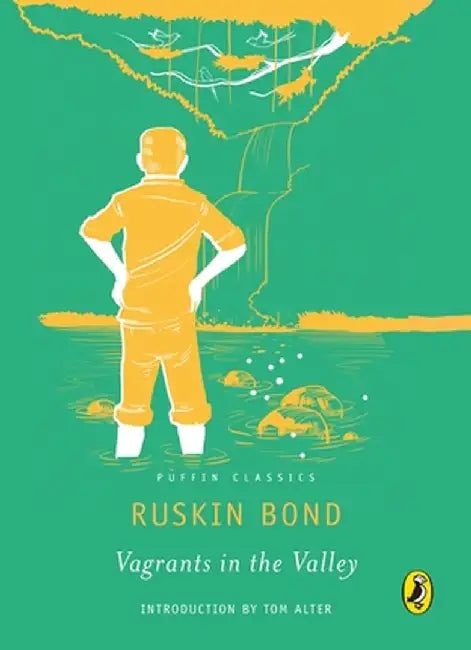 Puffin Classics: Vagrants in the Valley by Ruskin Bond