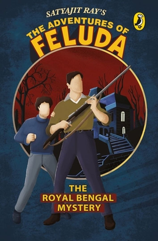 Adventures of Feluda: The Royal Bengal Mystery by Ray Satyajit