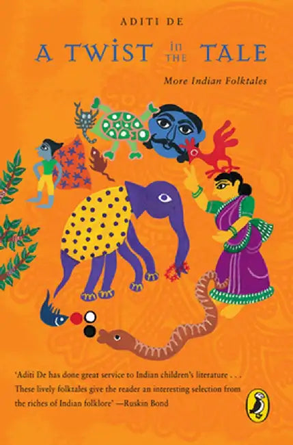 Twist in the Tale: More Indian Folktales by de Aditi