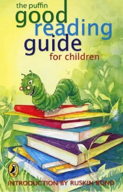 Puffin Good Reading Guide For Children by Ruskin Bond