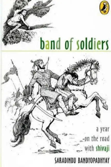 Band Of Soldiers by Saradindu Bandyopadhyay