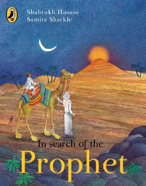 In Search of the Prophet by Shahrukh Husain