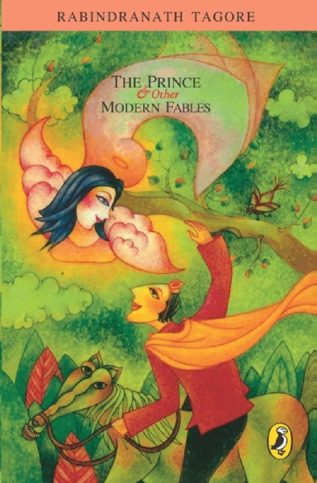 The Prince And Other Modern Fables by Rabindranath Tagore