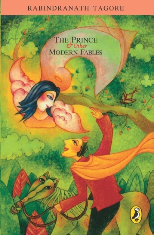 The Prince And Other Modern Fables by Rabindranath Tagore