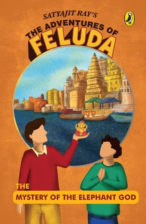 Adventures of Feluda: Mystery of the Elephant God by Ray Satyajit