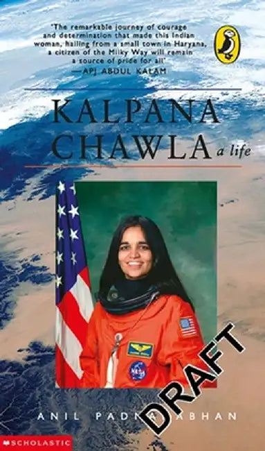 Kalpana Chawla: A Life by Padmanabhan Anil