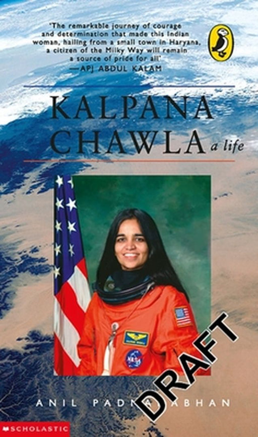 Kalpana Chawla: A Life by Padmanabhan Anil