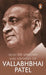 Selected Speeches and Writings of Vallabhbhai Patel by Sardar Patel