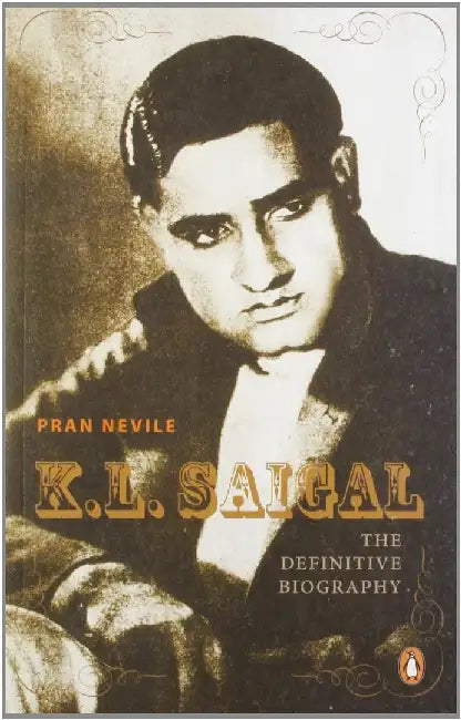 K. L. Saigal by Pran Nevile
