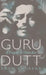 Guru Dutt: A Tragedy in Three Acts by Arun Khopkar