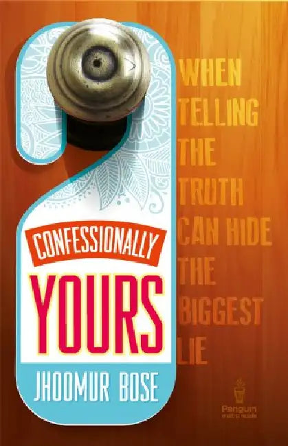 Pmr: Confessionally Yours by Jhoomur Bose
