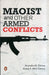 Maoist And Other Armed Conflicts by Anuradha M. Chenoy