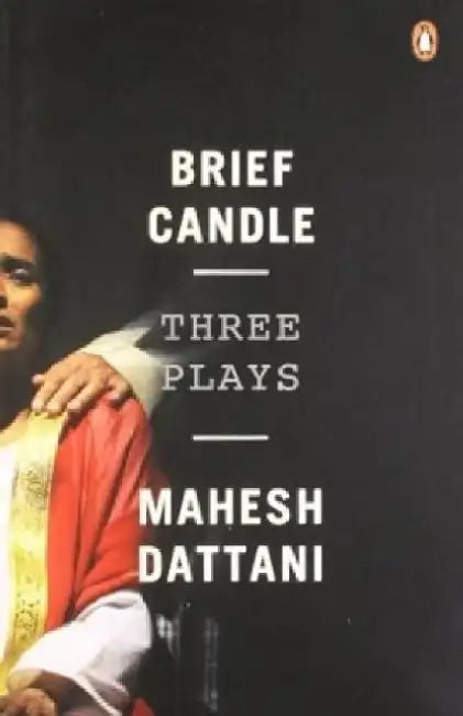Brief Candle by Mahesh Dattani