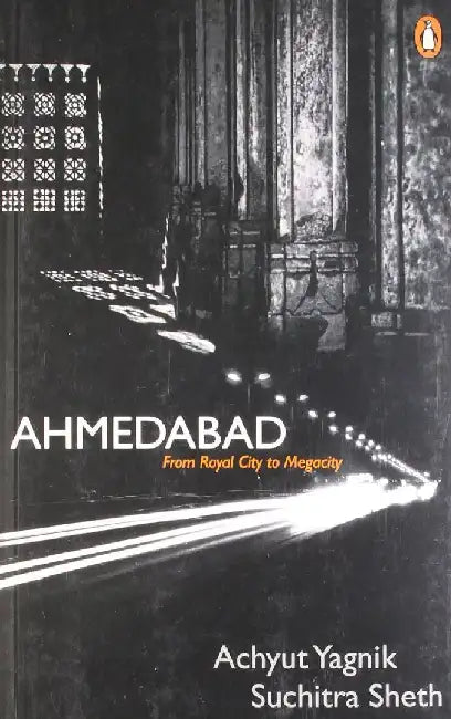 Ahmedabad by Achyut Yagnik