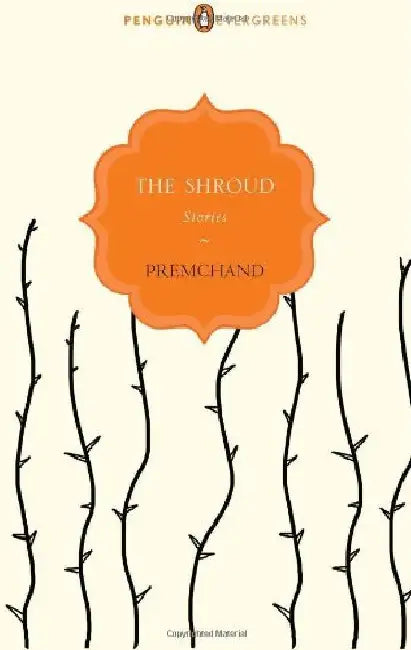 Peg : The Shroud : Stories by Premchand