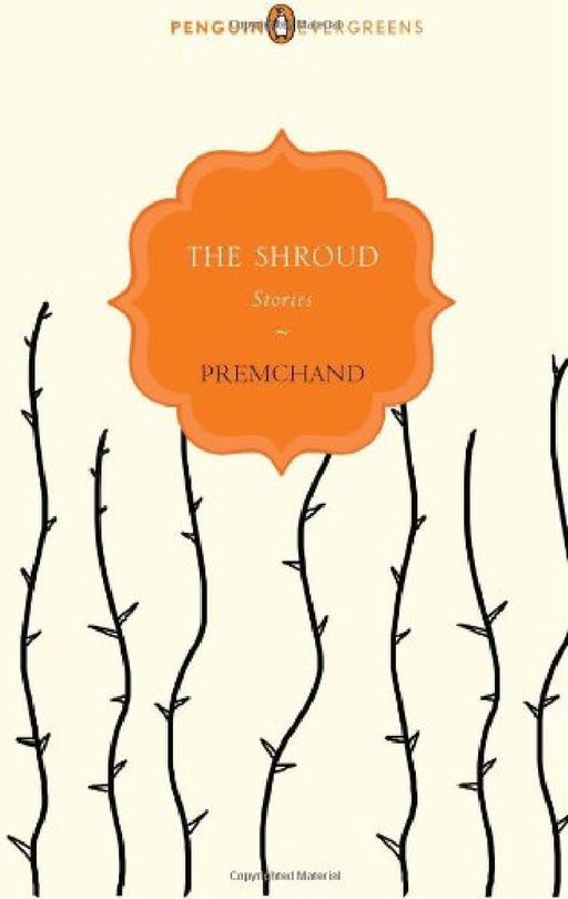Peg : The Shroud : Stories by Premchand