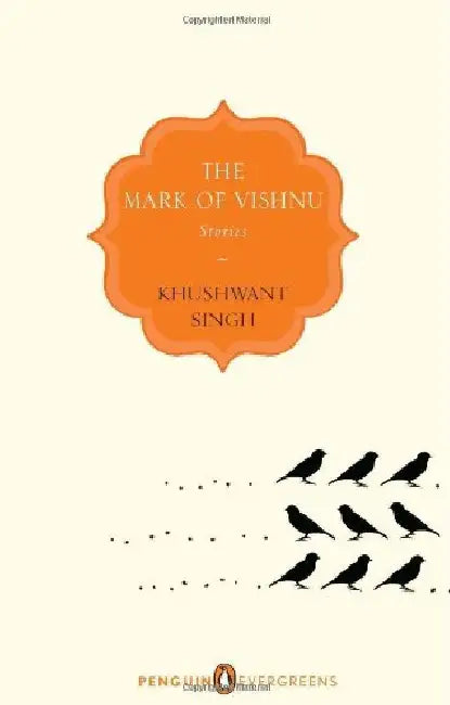 Peg : The Mark Of Vishnu : Stories by Khushwant Singh