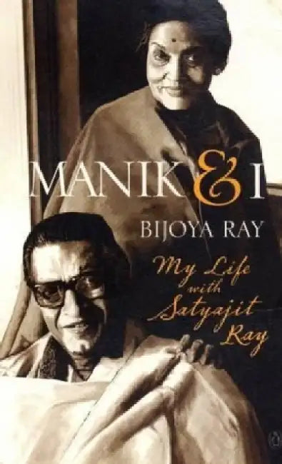 Manik And I by Bijoya Ray
