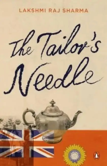 The Tailors Needle by Lakshmi Raj Sharma