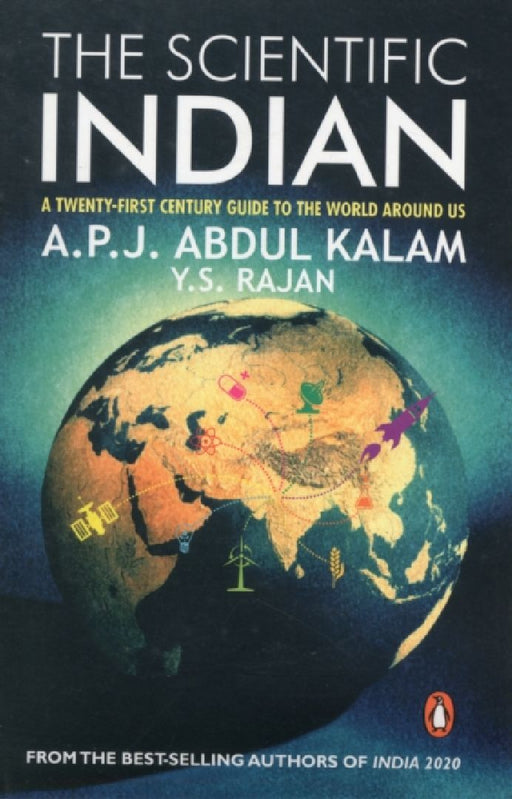 Scientific Indian the Pb The TwentyFirst Century Guideinto the World Around Us by A. P. J. Abdul Kalam