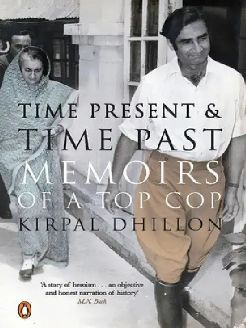 Time Present and Time Past by Dhillon K. S.