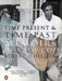 Time Present and Time Past by Dhillon K. S.