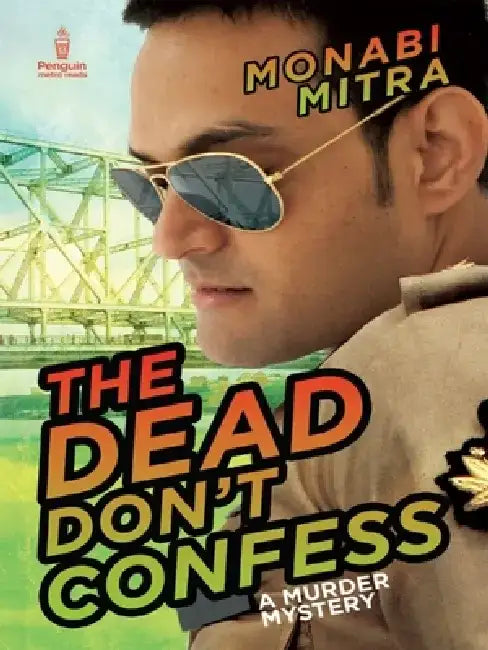 Dead Don't Confess: A Murder Mystery by Mitra Monabi