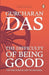 The Difficulty of Being Good: On the Subtle Art of Dharma by Gurcharan Das