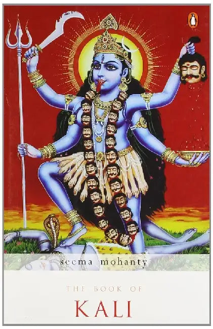 Book Of Kali by Seema Mohanty
