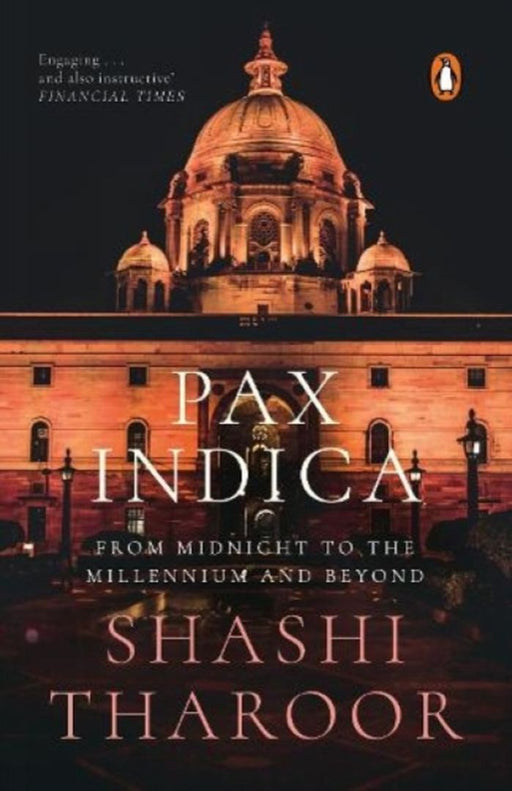 Pax Indica: India And The World Of The Twenty-First Century by Shashi Tharoor