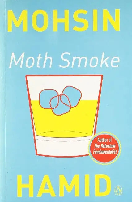 Moth Smoke by Mohsin Hamid