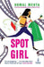 Spot Girl by Komal Mehta