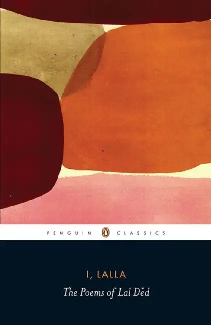 I, Lalla by Lal Ded