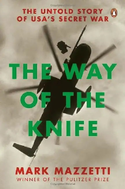 The Way Of The Knife by Mark Mazetti