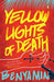 Yellow Lights of Death by Benyamin