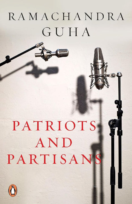 Patriots And Partisans by Ramachandra Guha