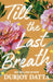 Till the Last Breath . . . by Durjoy Datta
