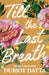 Till the Last Breath . . . by Durjoy Datta