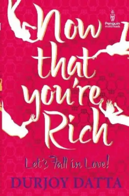 Now That You're Rich by Maanvi Ahuja