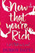 Now That You're Rich by Maanvi Ahuja