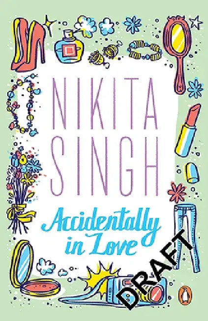 Accidentally in Love by Nikita Singh