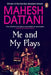 Me and My Plays by Mahesh Dattani