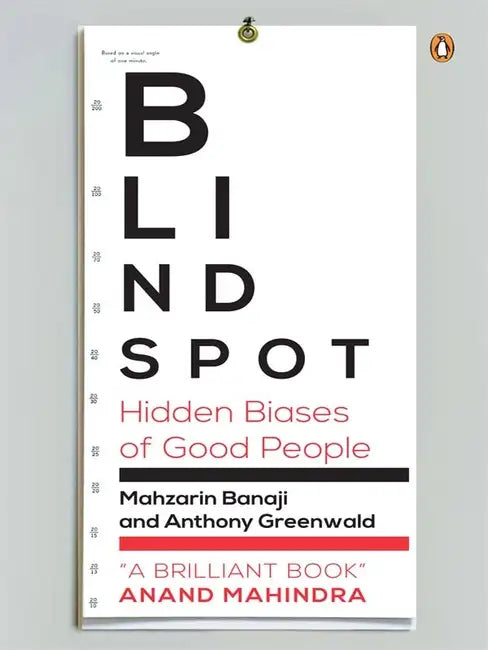 Blindspot : Hidden Biases Of Good People by Banaji Mahzarin R.