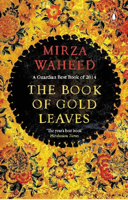The Book Of Gold Leaves by Mirza Waheed