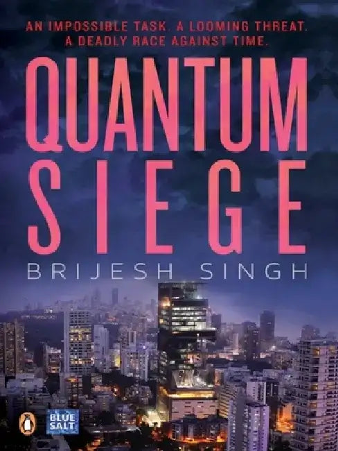 Quantam Siege by Brijesh Singh
