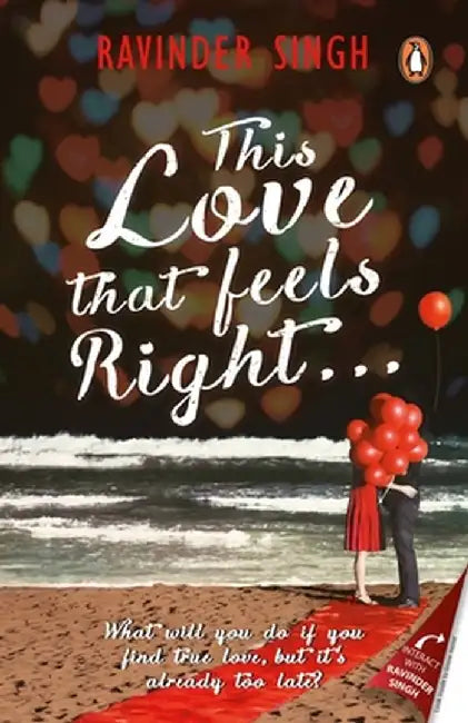 This Love That Feels So Right... by Ravinder Singh