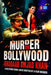 Murder In Bollywood by Shadaab Amjad Khan
