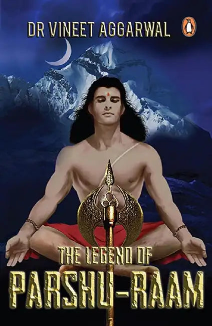 Legend of Parshu-RAM by Vineet Agarwal